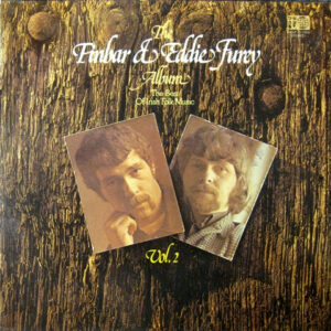 Finbar & Eddie Furey ‎– The Finbar & Eddie Furey Album Vol. 2