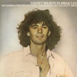 Colin Blunstone – I Don't Believe In Miracles