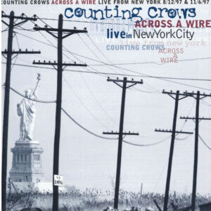 Counting Crows – Across A Wire (Live In New York City)