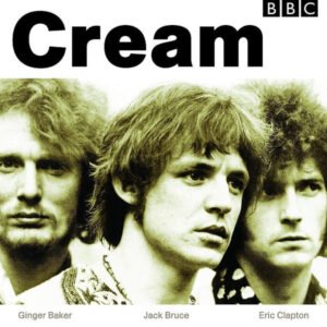 Cream – BBC Sessions