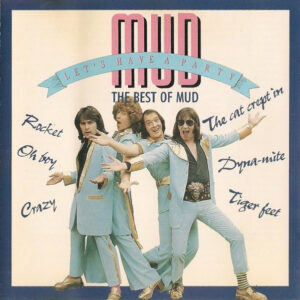 Mud – Let's Have A Party - The Best Of Mud