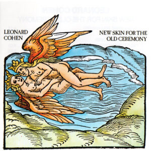 Leonard Cohen ‎– New Skin For The Old Ceremony