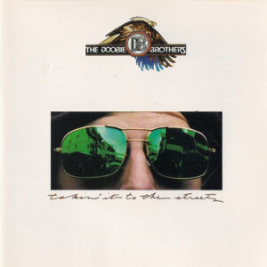 The Doobie Brothers ‎– Takin' It To The Streets