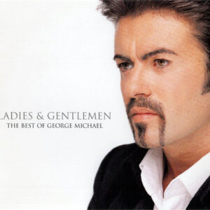George Michael – Ladies & Gentlemen (The Best Of George Michael)