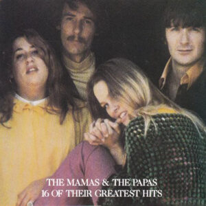 The Mamas & The Papas ‎– 16 Of Their Greatest Hits