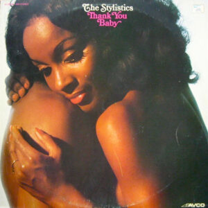 The Stylistics ‎– Thank You Baby