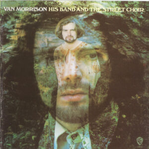 Van Morrison ‎– His Band And The Street Choir