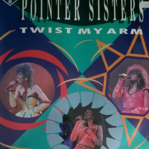 Pointer Sisters ‎– Twist My Arm