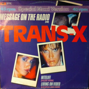 Trans-X ‎– Message On The Radio