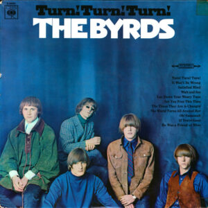 The Byrds ‎– Turn! Turn! Turn!