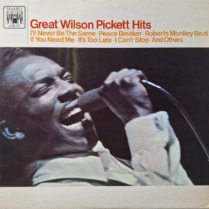 Wilson Pickett ‎– Great Wilson Pickett Hits