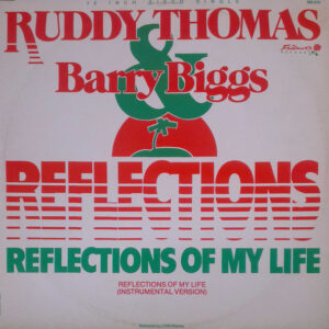 Ruddy Thomas & Barry Biggs ‎– Reflections Of My Life