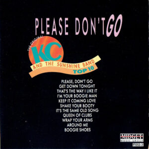 KC & The Sunshine Band ‎– Please Don't Go