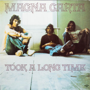 Magna Carta ‎– Took A Long Time