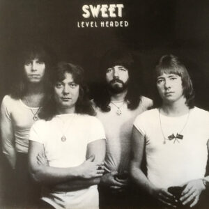 Sweet ‎– Level Headed