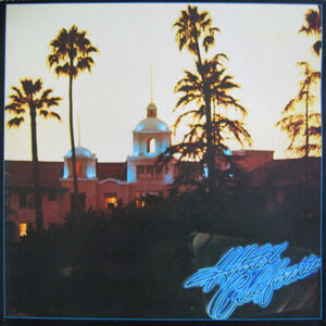 Eagles ‎– Hotel California