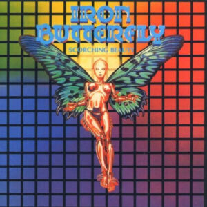 Iron Butterfly ‎– Scorching Beauty