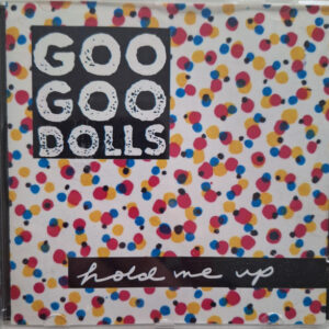 Goo Goo Dolls ‎– Hold Me Up