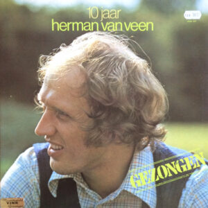 Herman van Veen ‎– Gezongen - 10 Jaar Herman Van Veen