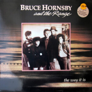 Bruce Hornsby And The Range ‎– The Way It Is