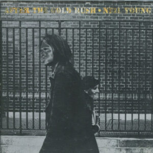 Neil Young ‎– After The Gold Rush