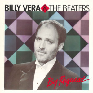 Billy Vera & The Beaters ‎– By Request (The Best Of Billy Vera & The Beaters)