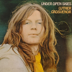 Luther Grosvenor ‎– Under Open Skies