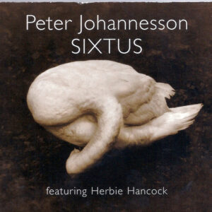 Peter Johannesson Featuring Herbie Hancock ‎– Sixtus