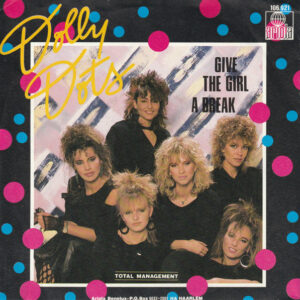 Dolly Dots – Give The Girl A Break