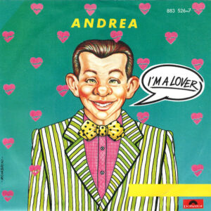 Andrea (4) – I'm A Lover