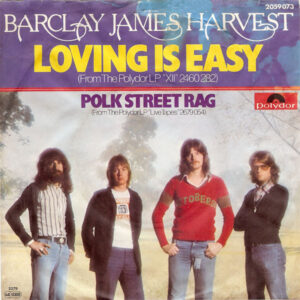 Barclay James Harvest – Loving Is Easy