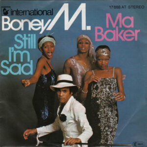Boney M. – Ma Baker / Still I'm Sad
