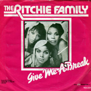The Ritchie Family – Give Me A Break