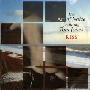The Art Of Noise Featuring Tom Jones ‎– Kiss