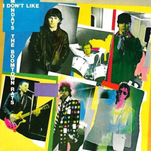 The Boomtown Rats ‎– I Don't Like Mondays