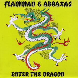 Flamman & Abraxas ‎– Enter The Dragon