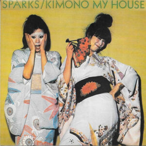 Sparks ‎– Kimono My House