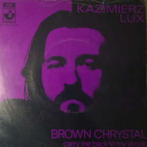 Kazimierz Lux ‎– Brown Chrystal