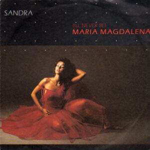Sandra ‎– (I'll Never Be) Maria Magdalena