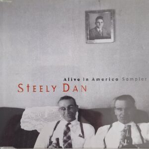 Steely Dan ‎– Alive In America Sampler (Promo)