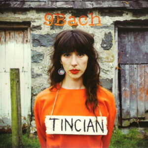 9Bach ‎– Tincian