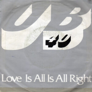 UB40 ‎– Love Is All Is All Right