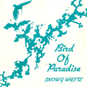 Snowy White ‎– Bird Of Paradise