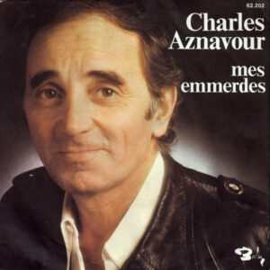 Charles Aznavour – Mes Emmerdes