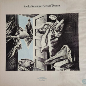 Stanley Turrentine – Pieces Of Dreams