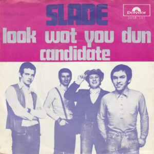 Slade – Look Wot You Dun