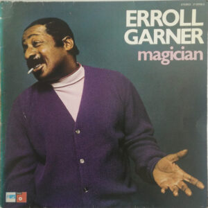 Erroll Garner – Magician