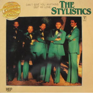 The Stylistics – Can't Give You Anything (But My Love)