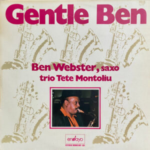 Ben Webster, Tete Montoliu Trio – Gentle Ben