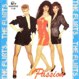 The Flirts – Passion